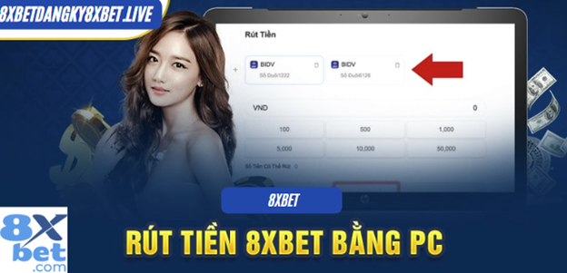 rút tiền 8xbet